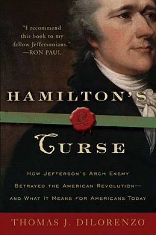 Kniha Hamilton's Curse Thomas Dilorenzo