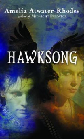 Książka Hawksong Amelia Atwater-Rhodes