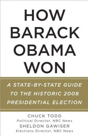 Kniha How Barack Obama Won TODD  CHUCK