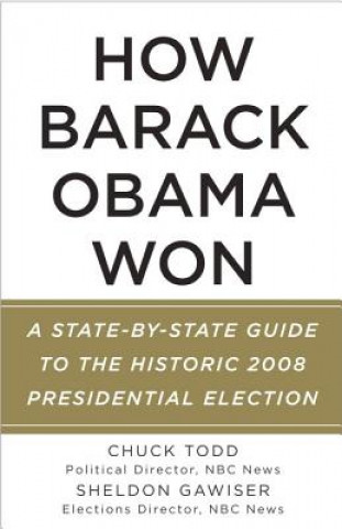 Buch How Barack Obama Won TODD  CHUCK