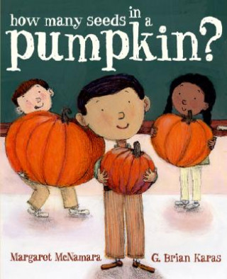 Carte How Many Seeds in a Pumpkin? (Mr. Tiffin's Classroom Series) Margaret McNamara
