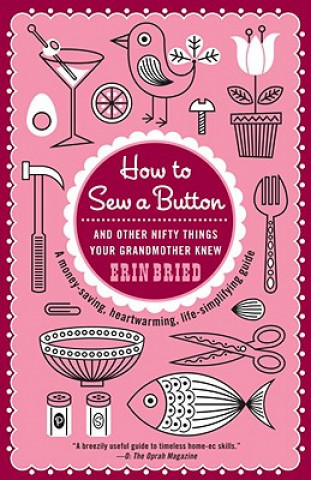 Buch How To Sew A Button Erin Bried