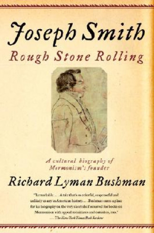 Könyv Joseph Smith Gouverneur Morris Professor of History Richard Lyman (Columbia University (Emeritus) both at Columbia University Columbia University (Emeritus) Columb