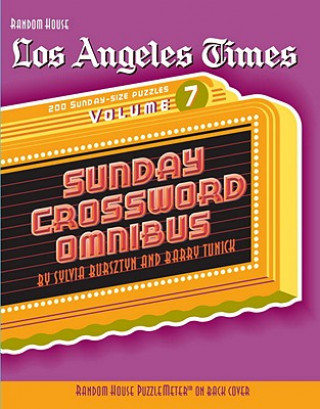 Carte Los Angeles Times Sunday Crossword Omnibus, Volume 7 Barry Tunick