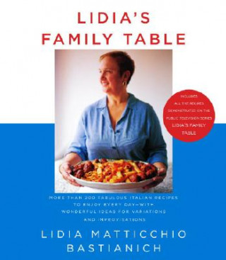 Книга Lidia's Family Table Lidia Matticchio Bastianich