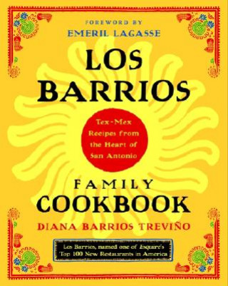 Carte Los Barrios Family Cookbook Diana Barrios Trevino