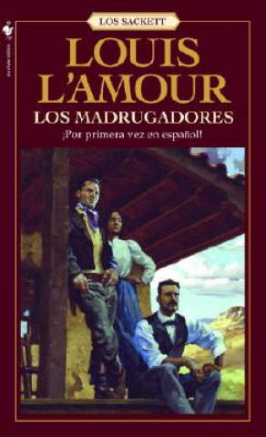 Carte Los Madrugadores Louis Ľamour
