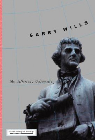 Kniha Mr. Jefferson's University Garry Wills