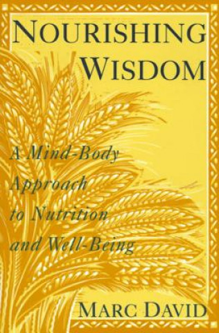 Kniha Nourishing Wisdom Marc David