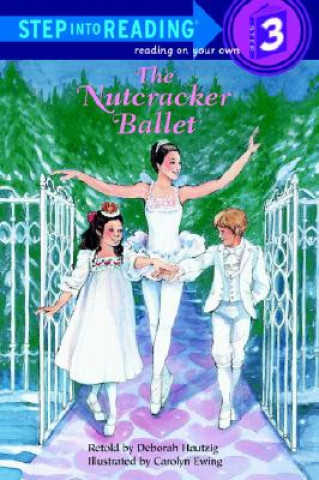 Kniha Nutcracker Ballet Deborah Hautzig