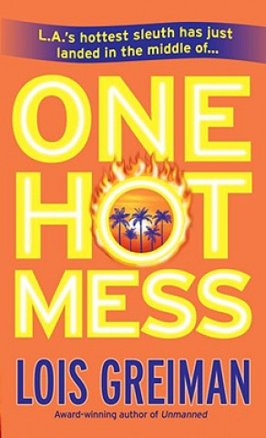 Kniha One Hot Mess Lois Greiman