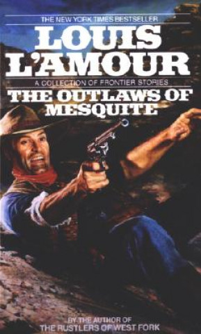 Könyv Outlaws of Mesquite Louis Ľamour
