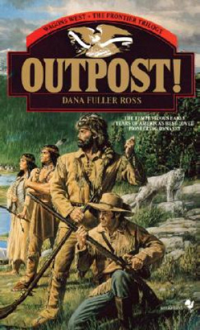 Knjiga Outpost! Dana Fuller Ross