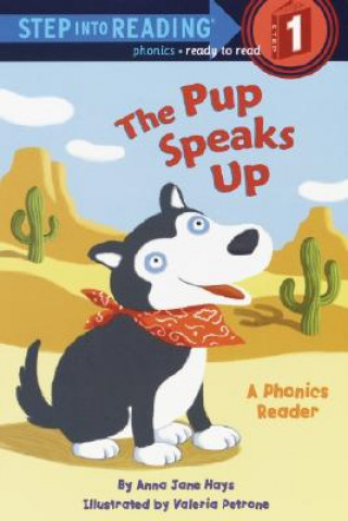 Kniha Pup Speaks Up Anna Jane Hays