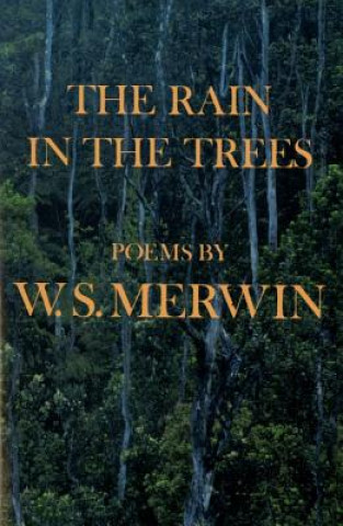 Carte Rain in the Trees W. S. Merwin