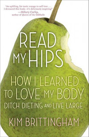 Книга Read My Hips Kim Brittingham