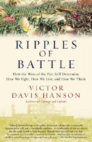 Kniha Ripples of Battle Victor Davis Hanson