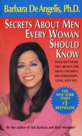 Könyv Secrets about Men Every Woman Should Know Barbara De Angelis