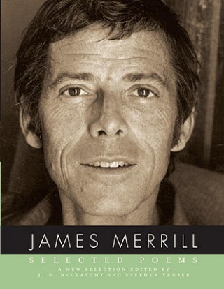 Könyv Selected Poems of James Merrill James Merrill
