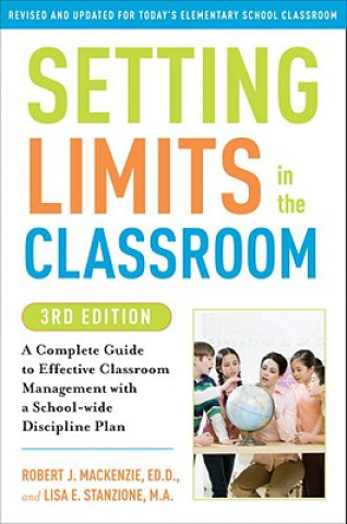 Книга Setting Limits in the Classroom, 3rd Edition Lisa E Stanzione