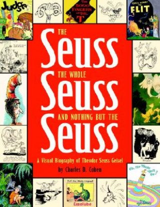 Książka Seuss, the Whole Seuss and Nothing But the Seuss Charles Cohen