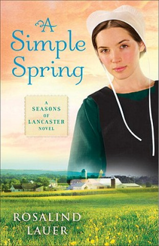 Kniha Simple Spring Rosalind Lauer