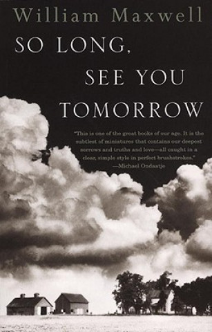 Kniha So Long, See You Tomorrow William Maxwell