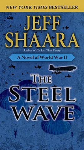 Carte Steel Wave Jeff Shaara