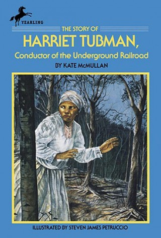 Carte Story of Harriet Tubman Kate McMullan