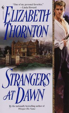 Könyv Strangers At Dawn Elizabeth Thornton