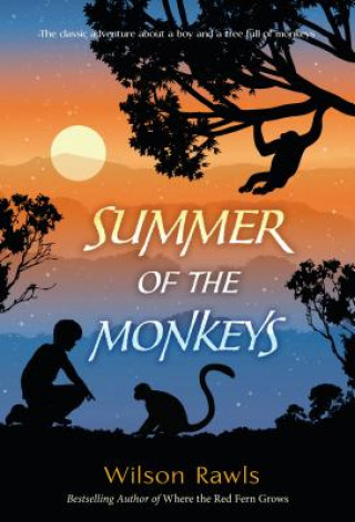 Kniha Summer of the Monkeys Wilson Rawls