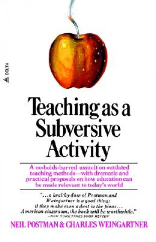 Carte Teaching As a Subversive Activity POSTMAN  NEIL