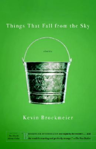 Kniha Things that Fall from the Sky Kevin. Brockmeier