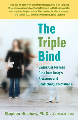 Knjiga Triple Bind Stephen Hinshaw