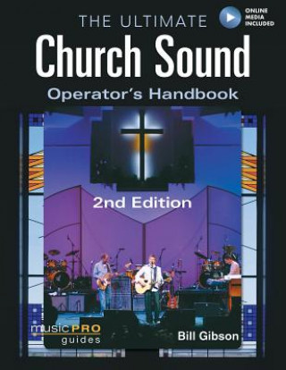 Książka Ultimate Church Sound Operator's Handbook Bill Gibson