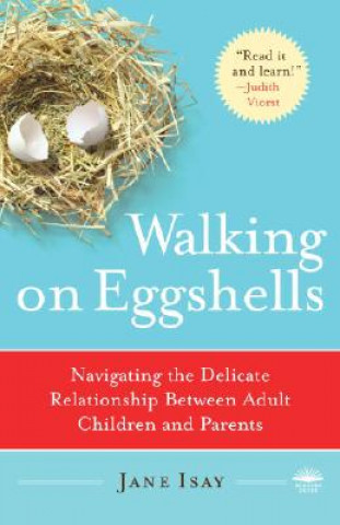 Könyv Walking on Eggshells Jane Isay