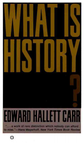 Kniha What is History? Edward Hallett Carr