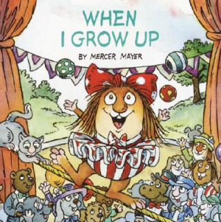 Könyv When I Grow Up (Little Critter) Mercer Mayer