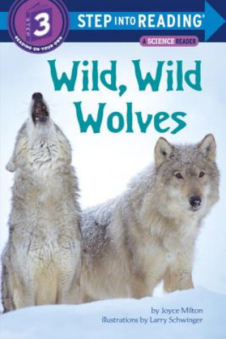 Carte Step into Reading Wild Wild Wolves Joyce Milton