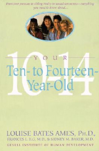 Carte Your Ten to Fourteen Year Old L Ames