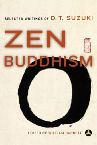 Könyv Zen Buddhism Daisetz Teitaro Suzuki