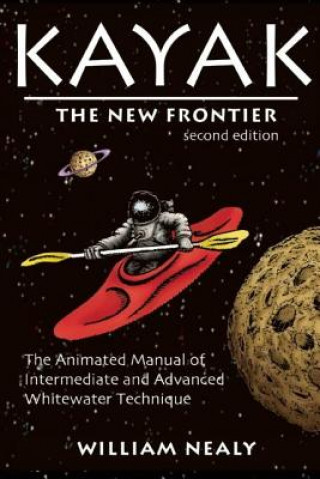 Kniha Kayak: The New Frontier William Nealy