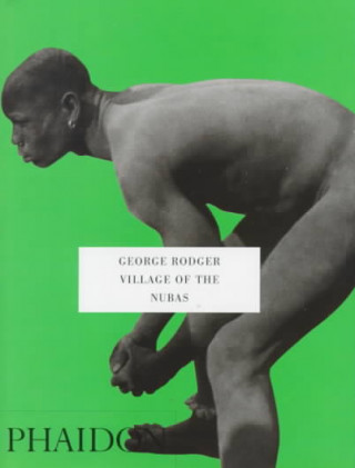 Kniha George Rodger; Village of the Nubas Magnum Photos