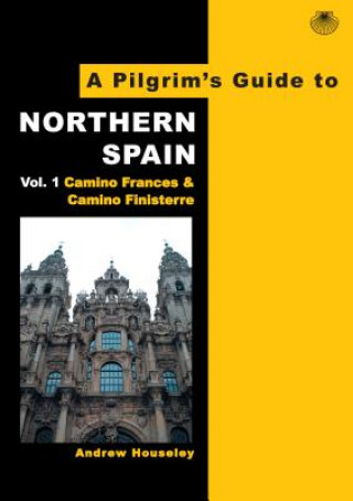 Kniha Pilgrim's Guide to Northern Spain Andrew Houseley