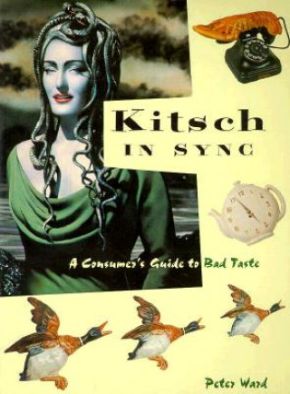 Kniha Kitsch in Sync Peter Ward