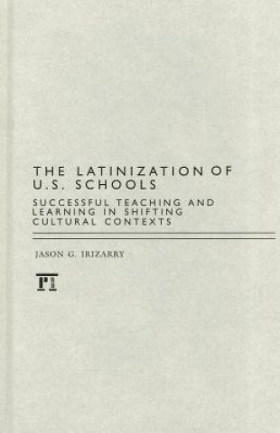 Livre Latinization of U.S. Schools Jason Irizarry