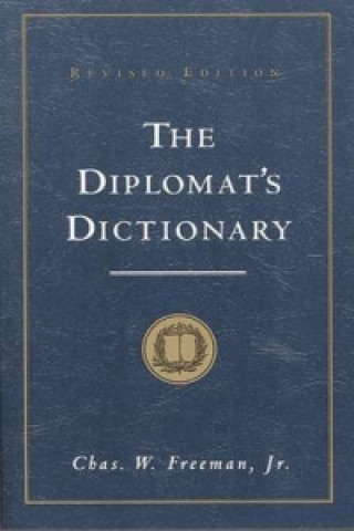 Carte Diplomat's Dictionary Chas W. Freeman