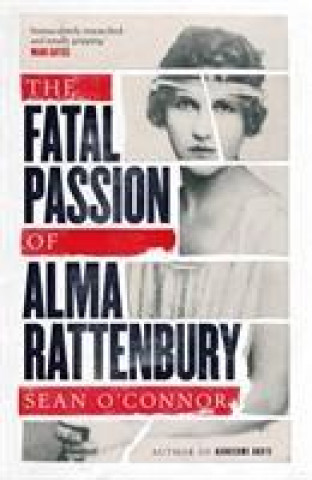 Kniha Fatal Passion of Alma Rattenbury SEAN O
