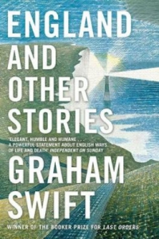Könyv England and Other Stories Graham Swift