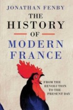 Kniha History of Modern France Jonathan Fenby